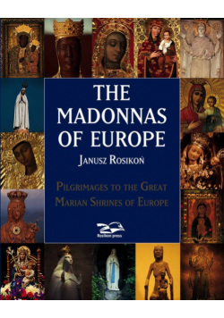Rosikoń  - The Madonnas of Europe