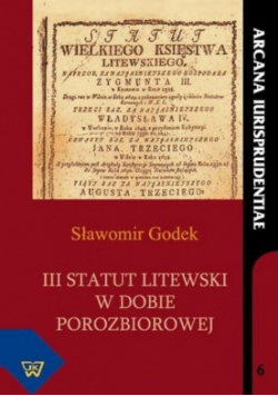 III Statut Litewski w dobie porozbiorowej