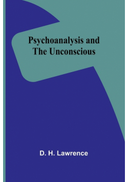 Psychoanalysis and the unconscious