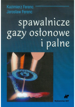 Spawalnicze gazy osłonowe i palne