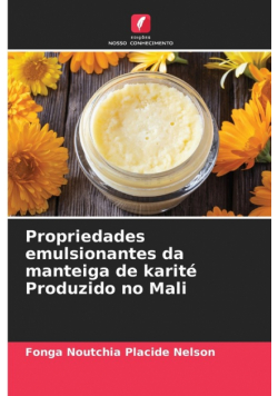 Propriedades emulsionantes da manteiga de karité Produzido no Mali