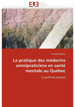 La pratique des médecins omnipraticiens en santé mentale au québec