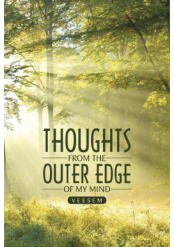 Thoughts from the Outer Edge of My Mind