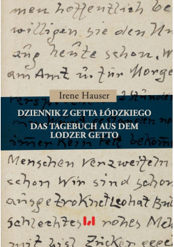 Dziennik z getta łódzkiego / Das Tagebuch aus dem Lodzer Getto