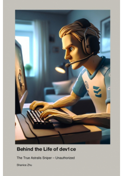 Behind the Life of dev1ce