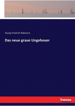 Das neue graue Ungeheuer