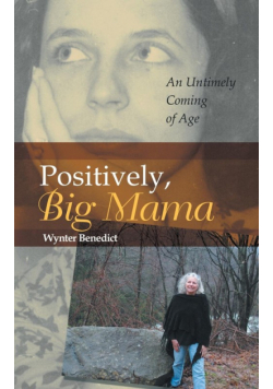 Positively, Big Mama