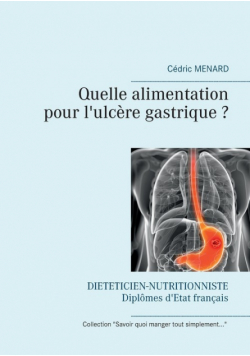Quelle alimentation pour l'ulcère gastrique ?