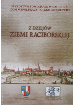 Z dziejów ziemi Raciborskiej