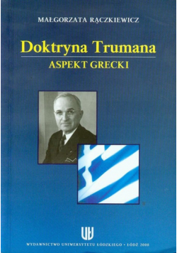 Rączkiewicz Małgorzata - Doktryna Trumana Aspekt grecki
