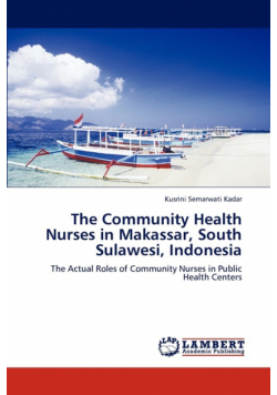 The Community Health Nurses in Makassar, South Sulawesi, Indonesia
