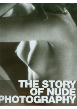 The Story of Nude Photography