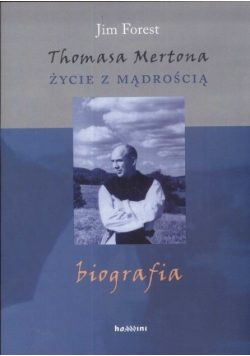 Thomasa Mertona życie z mądrością