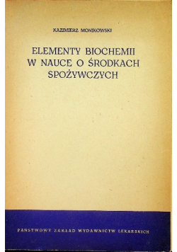 Elementy biochemii w nauce o środkach spożywczych