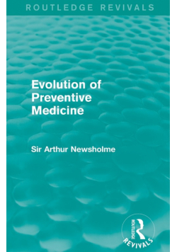 Evolution of Preventive Medicine (Routledge Revivals)