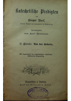 Katechetilche Dredigten Band II Von den Geboten 1886 r.