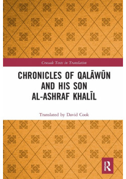 Chronicles of Qalāwūn and his son al-Ashraf Khalīl