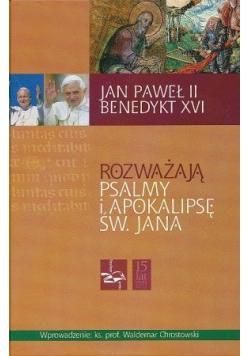 Rozważają Psalmy i Apokalipsę Św Jana