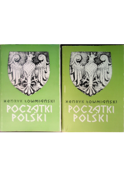 Początki Polski Tom VI  Część 1 i 2