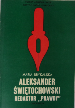 Aleksander Świętochowski redaktor Prawdy