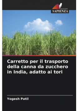 Carretto per il trasporto della canna da zucchero in India, adatto ai tori