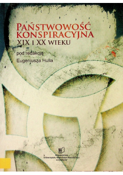 Państwowość konspiracyjna XIX i XX wieku
