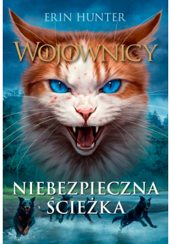 Wojownicy (tom 5). Niebezpieczna ścieżka, Wojownicy, Tom V