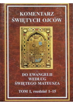 Komentarz świętych ojców Tom 1