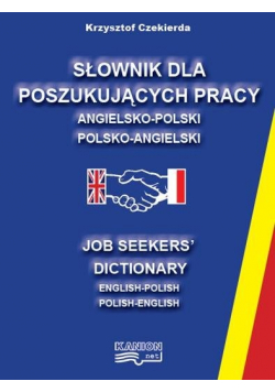 Słownik dla poszukujących pracy angielsko polski polsko angielski