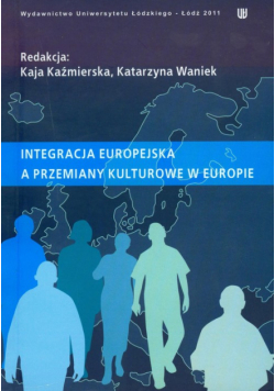 Integracja europejska a przemiany kulturowe w Europie