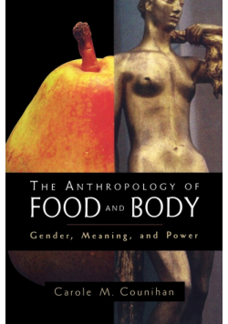 The Anthropology of Food and Body