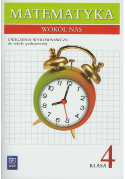 Matematyka wokół nas 4 Ćwiczenia wyrównawcze