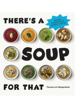 There’s a Soup for That