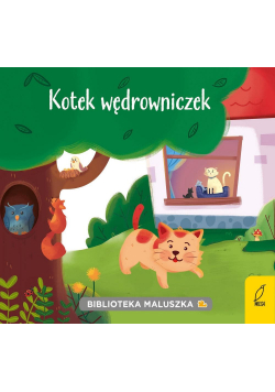 Biblioteka maluszka. Kotek wędrowniczek