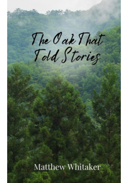 The Oak That Told Stories