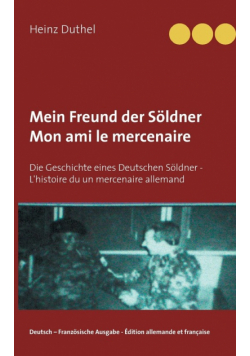 Mein Freund der Söldner - Mon ami le mercenaire