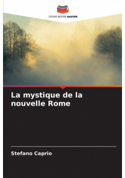La mystique de la nouvelle Rome