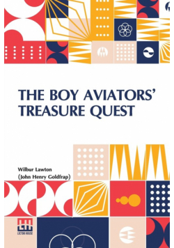 The Boy Aviators  Treasure Quest