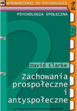 Zachowania prospołeczne i antyspołeczne