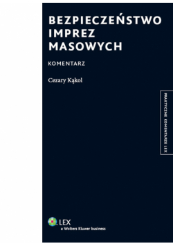 Bezpieczeństwo imprez masowych Komentarz