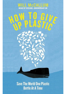 How to Give Up Plastic