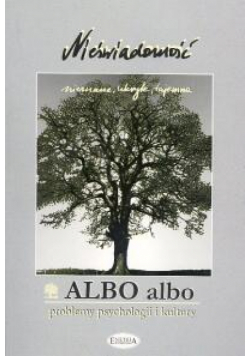 Albo albo Nieświadomość