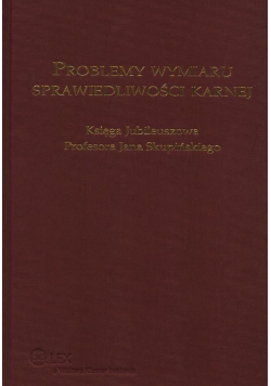 Problemy wymiaru sprawiedliwości karnej