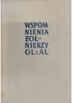 Wspomnienia żołnierzy GL i AL