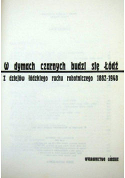 W dymach czarnych budzi się Łódź