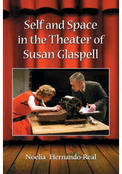 Self and Space in the Theater of Susan Glaspell