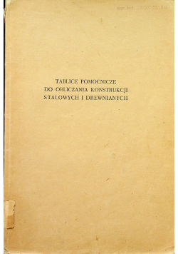 Tablice pomocnicze do obliczania konstrukcji stalowych i drewnianych
