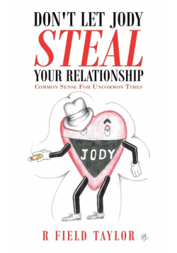 Don't Let Jody Steal Your Relationship