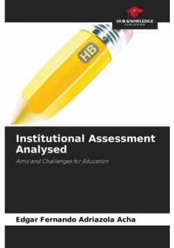Institutional Assessment Analysed