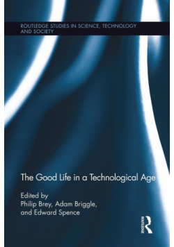 The Good Life in a Technological Age